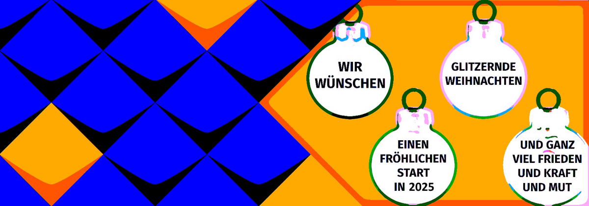 Wir wünschen glitzernde Weihnachten einen fröhlichen Start in 2025 und ganz viel Frieden und Kraft und Mut