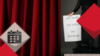 Neben einem roten Vorhang hält eine Person ein Schild, auf dem steht: my body, my rules, my decision