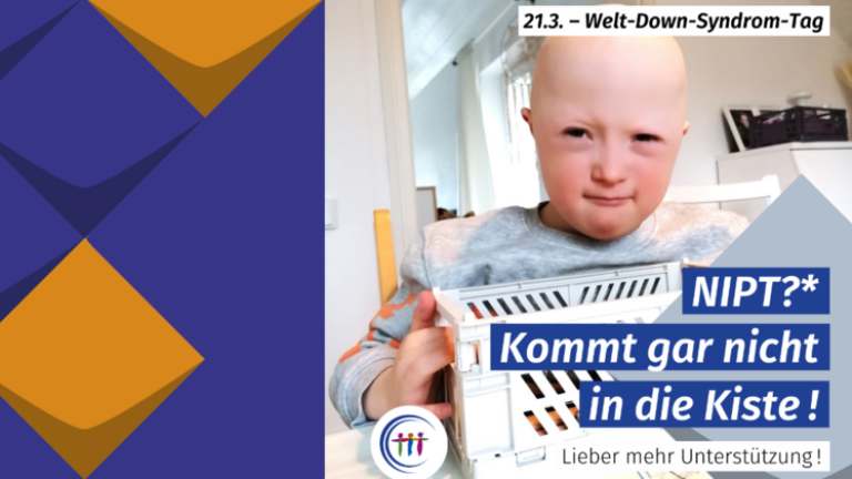 Bild eines Jungen mit Down-Syndrom der in einer Kiste wühlt mit dem Text: "NIPT? Kommt gar nicht in die Kiste - Lieber mehr Unterstützung"